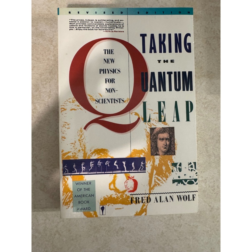 Taking the Quantum Leap Fred Alan Wolf New Physics for Nonscientists Book 1989